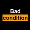 Bad Condition
