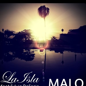 MALO REMIX- LA ISLA Ft SYLVIA NIKITA